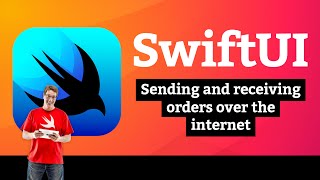 iOS 15 Sending and receiving orders over the internet – Cupcake Corner SwiftUI Tutorial 99 [upl. by Yekcaj]