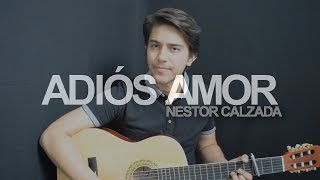 Adiós Amor  Christian Nodal COVER Néstor Calzada [upl. by Edroi]