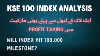 KSE100 Weekly Closing Analysis  100000 Mark on the Cards  22nd November 2024 [upl. by Antonina706]