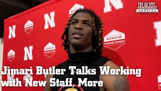 Nebraska Football Jimari Butler Talks Working with New Staff More [upl. by Combes201]