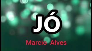 Jó Cover Marcio Alves [upl. by Edsel655]