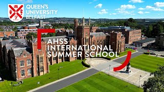 AHSS International Summer School at Queen’s University Belfast [upl. by Gaudette96]