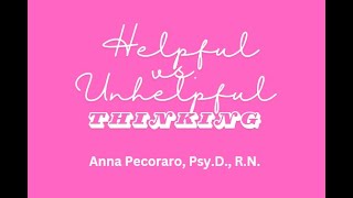 Helpful vs Unhelpful Thinking Improve your Mental Health by Thinking More Helpfully [upl. by Affay]