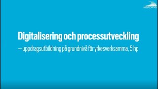 Digitalisering och processutveckling [upl. by Leila]