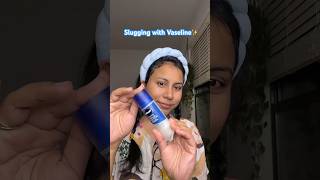 Slugging with vaseline 💙shortscreator skincare slugging skincareroutine nighttimeroutine [upl. by Llenrac]