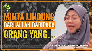 Ceramah Terbaik 2024 Datuk Dr Norhafizah Musa Minta Lindung Dengan Allah dari [upl. by Animehliw193]