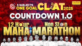 CLAT 2025 Countdown 10  12Hour NonStop Marathon  Master All CLAT Subjects [upl. by Sudnak]