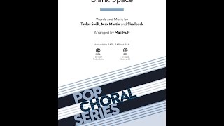 Blank Space SATB Choir  Arranged by Mac Huff [upl. by Colligan511]