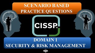 CISSP 2023 Practice Questions ScenarioBased  Domain 1 Security amp Risk Management [upl. by Arral]