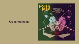 Zbigniew Namysłowski Quintet  Quiet Afternoon Official Audio [upl. by Eelrac891]