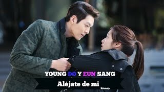 AlĂŠjate de mi Camila  Young Do y Eun Sang [upl. by Atsirak]