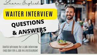 Waiter Interview Questions NOBODY Tells You About But You NEED to Know [upl. by Ayitahs]