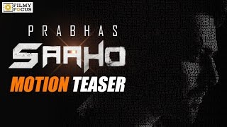 Sahoo Movie Motion Teaser  Sahoo Movie First Look  PrabhasSujeeth  Filmyfocuscom [upl. by Ainahpets]