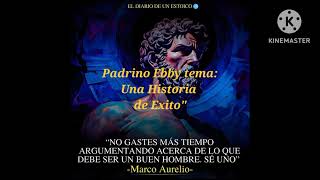 Padrino Ebby AA tema quotUna Historia de Exitoquot [upl. by Bouzoun]