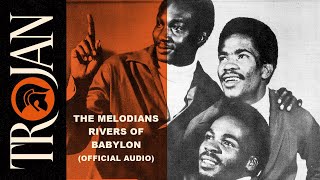 The Melodians  quotRivers Of Babylonquot Official Audio [upl. by Kachine389]