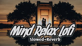 Alone Lofi Song 🙂।। Masti song 🙂।। Mind Relaxing slowedreverb trendingmind viralvideo Sad।। [upl. by Labotsirc]