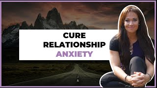 Relationship Anxiety What You Need to Know  Anxious Preoccupied Attachment Style [upl. by Judie444]