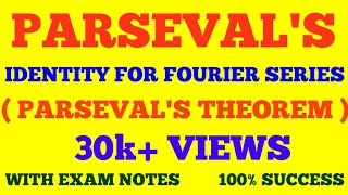 PARSEVALS IDENTITY FOR FOURIER SERIES  PARSEVAL THEOREM amp ITS PROOF  WITH EXAM NOTES [upl. by Casimir]