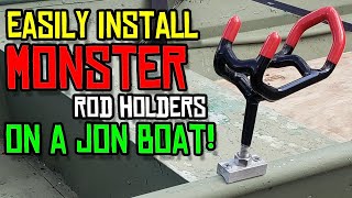 How to Install Monster Rod Holders on an Aluminum Jon Boat Gunwale  EASY WAY [upl. by Adonis]