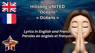 🎵🌊 HILLSONG UNITED  OCEANS 🇱🇷 🇬🇧 Paroles en anglais amp français  Lyrics in English amp French [upl. by Melodie438]