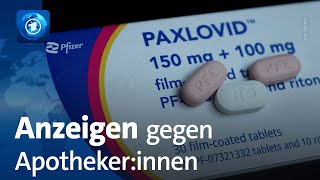 CoronaMedikament Paxlovid Bundesweit Ermittlungsverfahren gegen Apotheken [upl. by Haman]