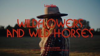 Lainey Wilson  Wildflowers And Wild Horses Visualizer [upl. by Nivrae]