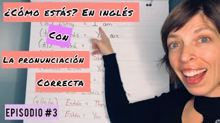 ¿Cómo estas en inglés con la pronunciación correcta [upl. by Audwin]