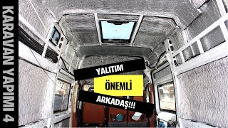 KARAVAN YALITIMI Elastomerik Kauçuk Uygulaması KARAVAN YAPIMI 4 [upl. by Anolla]