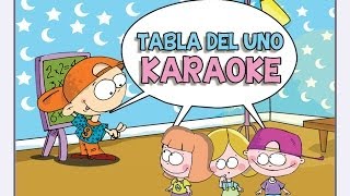 TABLA DEL UNO  KARAOKE  las Tablas de Multiplicar del 1 al 10 [upl. by Shea]