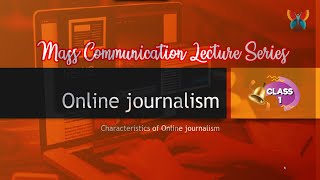 What is Online Journalism Concept of Digital journalismMass Communication Lecture Series Class 1 [upl. by Annayd]