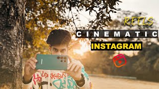 HOW TO SHOOT CINEMATIC REELS FOR INSTAGRAM WITH YOUR MOBILE  MOBILE CINEMATIC VIDEO IDEAS [upl. by Eleik]