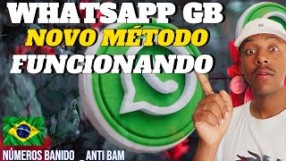 FUNCIONANDO COMO TER WHATSAPP GB NOVO MÉTODO ATUALIZADO ANTI BAN [upl. by Einafets580]