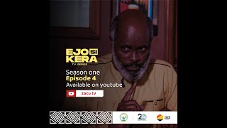 EJO SI KERA SEASON 01 EPISODE 04 [upl. by Hannon]