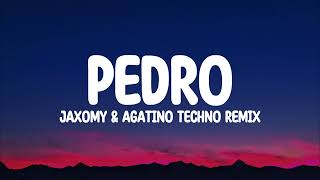 Jaxomy  Pedro pedro pedro Techno remix Lyrics [upl. by Anera]