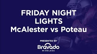 McAlester VS Poteau  High School Football  Full Games on BravadoTV [upl. by Willumsen]