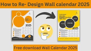 How to Re Design Wall calendar 2025  Free download Wall Calendar 2025  Free wall calendar design [upl. by Pack]