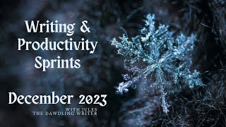 Monday Writing and Productivity Sprints for December 11th 2023 [upl. by Ztirf]