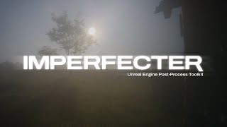 IMPERFECTER  Unreal Engine PostProcess Toolkit Showcase [upl. by Igig616]