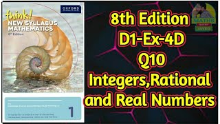 Q10  Ex4D  D18th edition  Chap 4  Integers Rational Numbers and Real Numbers [upl. by Phebe]