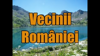 Cine sunt vecinii Romaniei [upl. by Patricia]