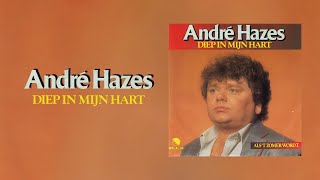 André Hazes  Diep In Mijn Hart Official Lyric Video [upl. by Ronym]