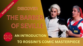 Discover THE BARBER OF SEVILLE A short guide to Rossinis opera [upl. by Teilo]