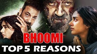 Bhoomi  Top 5 Reasons To Watch  Sanjay Dutt Aditi Rao Hydari [upl. by Vachil21]