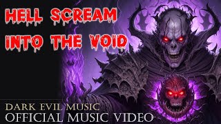 Hell Scream into the Void  official music video [upl. by Teahan23]