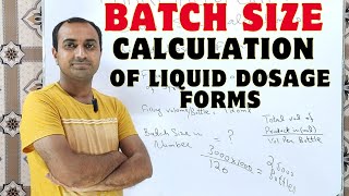 Batch Size Calculation Of Liquid Dosage Forms [upl. by Lauhsoj]