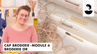 Bandeannonce CAP Broderie  Module 6 Broderie or [upl. by Leira]