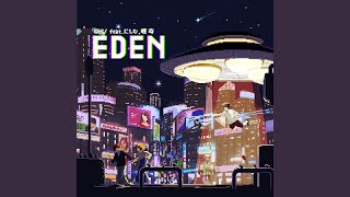 EDEN feat にしな amp 唾奇 [upl. by Eibbil778]