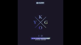 Kygo  ID  Ultra Music Festival Anthem [upl. by Liatnahs299]