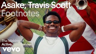 Asake Travis Scott  The Making of quotActivequot Vevo Footnotes [upl. by Artus]