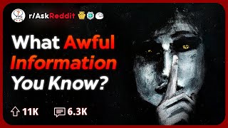 What Horrifying Piece Of Information You Have To Share  Reddit Stories [upl. by Ecinahc]